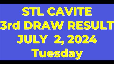 STL CAVITE RESULT TODAY 3rd DRAW RESULT JULY 5, .